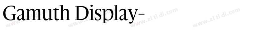 Gamuth Display字体转换 Gamuth Display字体转换